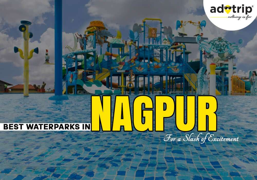 Water Parks In Nagpur - Top Attractions for Fun & Adventure